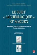 Le sujet « archéologique » et boécien : Hommage institutionnel et amical à Alain de Libera