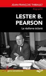 Lester B. Pearson. Le realisme eclaire