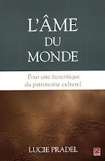 L''âme du monde : Pour une écocritique du patrimoine culturel