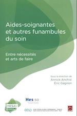 Aides-soignants et autres funambules du soin