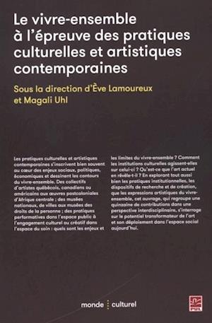 Le vivre-ensemble a l'epreuve des pratiques culturelles et artistiques contemporaines