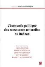 L''économie politique des ressources naturelles au Québec