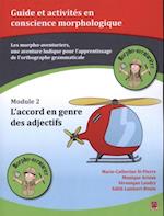 Les morpho-aventuriers - Module 02 :  L''accord en genre des adjectifs