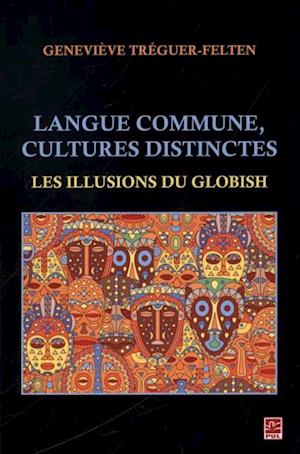 Langue commune, cultures distinctes : Les illusions du Globish