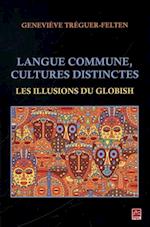 Langue commune, cultures distinctes : Les illusions du Globish