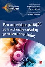 Pour une ethique partagee de la recherche-creation en milieu universitaire