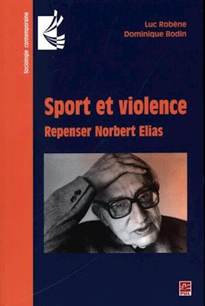 Sport et violence : Repenser Norbert Elias