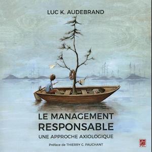 Le management responsable : Une approche axiologique