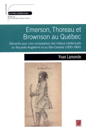 Emerson, Thoreau et Browson au Québec