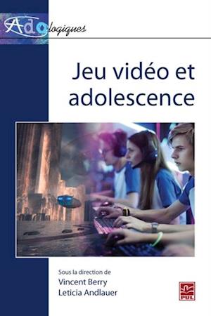 Jeu video et adolescence