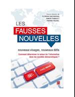 Les fausses nouvelles : nouveaux visages, nouveaux défis