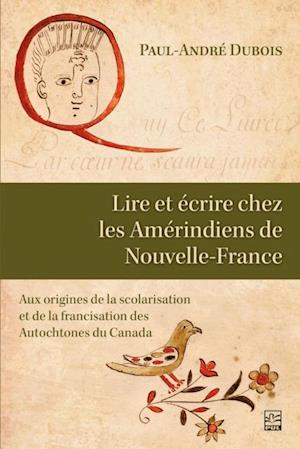 Lire et écrire chez les Amérindiens de Nouvelle-France