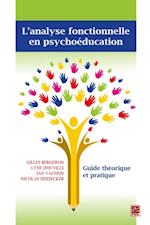 L''analyse fonctionnelle en psychoéducation. Guide théorique et pratique