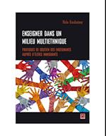 Enseigner dans un milieu multiethnique. Pratiques de soutien des enseignants aupres d'eleves immigrants