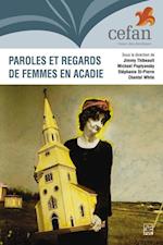 Paroles et regards de femmes en Acadie