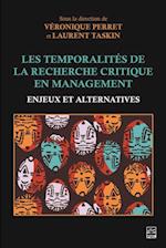 Les Temporalités de la recherche critique en management. Enjeux et alternatives