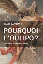 Pourquoi l'Oulipo ?