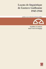 Leçons de linguistique de Gustave Guillaume 1943-1944. Volume 29. Synthèse et analyse dans l''acte de langage