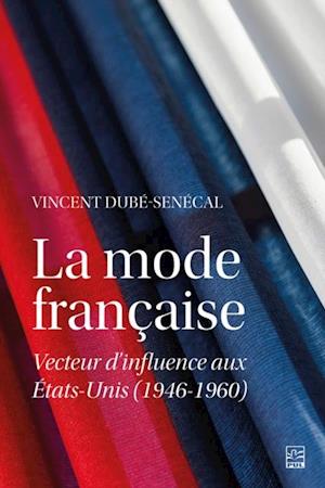 La mode française. Vecteur d’influence aux États-Unis (1946-1960)