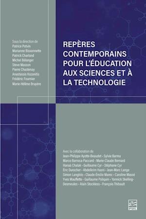 Repères contemporains pour l’éducation aux sciences et à la technologie