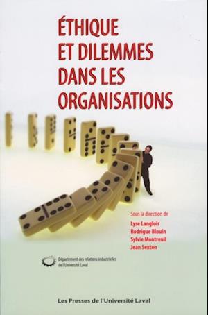 Éthique et dilemmes dans les organisations. 60e congrès des relations industrielles