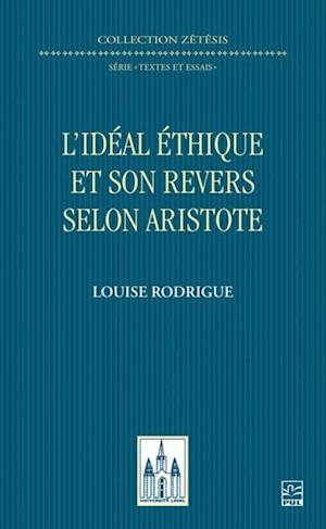 L’idéal éthique et son revers selon Aristote