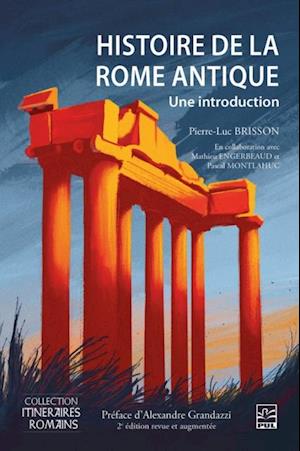 Histoire de la Rome antique. Une introduction. 2e édition revue et augmentée