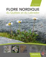 Flore nordique du Québec et du Labrador. Volume 4