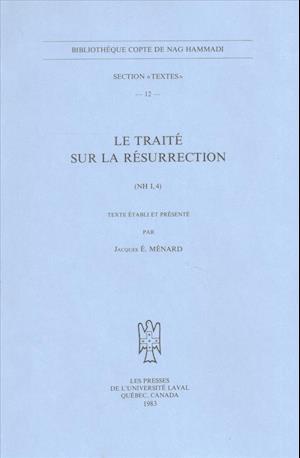 Le Traite Sur La Resurrection (NH I, 4)