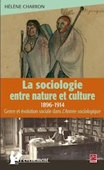 La sociologie entre nature et culture 1896-1914