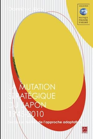 Mutation stratégique du Japon1945-2010