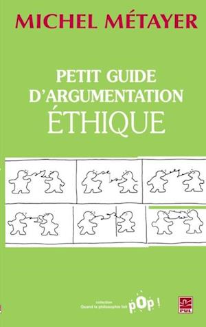 Petit guide d''argumentation éthique