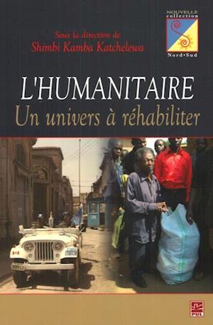 L''humanitaire : Un univers à réhabiliter