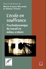 L''école en souffrance : Psychodynamique du travail en ...