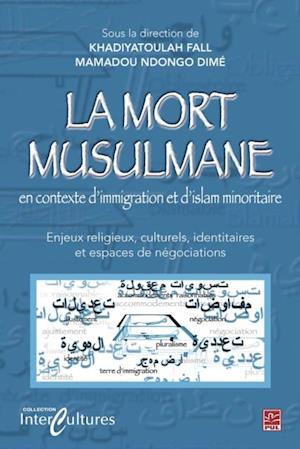 La mort musulmane en contexte d''immigration et d''islam...