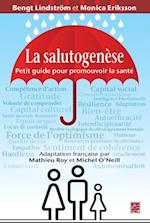 La salutogénèse. Petit guide pour promouvoir la santé