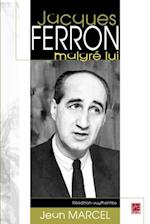 Jacques Ferron marlgré lui N.E