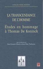 La transcendance de l''homme : Études en hommage à Thomas...
