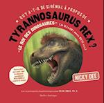 Qu'y A-T-Il de Si Génial À Propos de Tyrannosaurus Rex