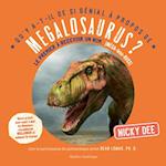 Qu'y A-T-Il de Si Génial À Propos de Megalosaurus?