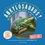Qu'y A-T-Il de Si Génial À Propos de Ankylosaurus?