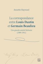 La correspondance entre Louis Dantin et Germain Beaulieu