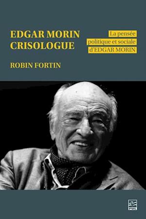 Edgar Morin crisologue