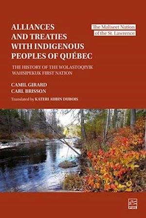 The History of the Wolastoqiyik First Nation