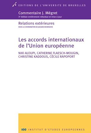 Les accords internationaux de l''Union européenne