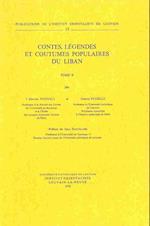 Contes, Legendes Et Coutumes Populaires Du Liban. Texte Arabe, Transcription, Traduction Et Notes. T. II. Preface de Dauvillier, J