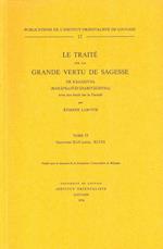 Le Traite de la Grande Vertu de Sagesse de Nagarjuna. T. IV, Chap. XLII (Suite)-XLVIII