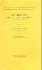 Le Congres Du Lac Anavatapta (Vies de Saints Bouddhiques). Tome I