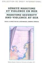 Sûreté maritime et violence en mer / Maritime Security and Violence at Sea