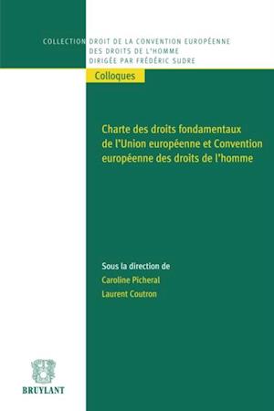 Charte des droits fondamentaux de l''Union européenne et Convention européenne des droits de l''homme